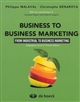 Business to business marketing : from industrial to business marketing : adaptation from 5th French edition