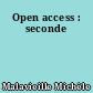 Open access : seconde