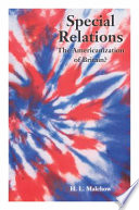 Special relations : the Americanization of Britain?