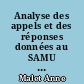 Analyse des appels et des réponses données au SAMU de Nantes