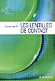 Les lentilles de contact : [rapport présenté à la] Société française d'ophtalmologie