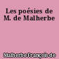 Les poésies de M. de Malherbe