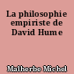 La philosophie empiriste de David Hume