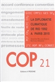 COP 21 ? : la diplomatie climatique de Rio (1992) à Paris (2015)