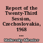 Report of the Twenty-Third Session, Czechoslovakia, 1968 : Proceedings of section 3 : Orogenic belts