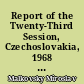 Report of the Twenty-Third Session, Czechoslovakia, 1968 : Proceedings of section 4 : Geology of pre-cambrian