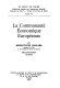 La Communauté économique européenne : organisation, action
