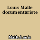 Louis Malle documentariste