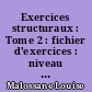 Exercices structuraux : Tome 2 : fichier d'exercices : niveau 5 CM