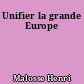 Unifier la grande Europe