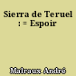 Sierra de Teruel : = Espoir