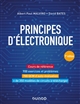 Principes d'électronique : cours de référence, 850 exercices et problèmes, 700 QCM d'auto-évaluation, + de 350 modèles de circuits à télécharger