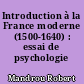 Introduction à la France moderne (1500-1640) : essai de psychologie historique