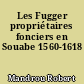 Les Fugger propriétaires fonciers en Souabe 1560-1618