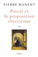 Pascal et la proposition chrétienne