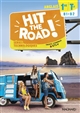 Hit the road ! : anglais 1re-Tle, B1-B2 : séries technologiques, tronc commun & ETLV