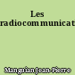 Les radiocommunications