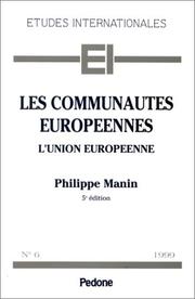 Les Communautés européennes, l'Union européenne : droit institutionnel