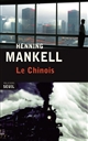 Le Chinois : roman