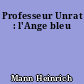 Professeur Unrat : l'Ange bleu