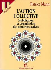 L'action collective : mobilisation et organisation des minorités actives
