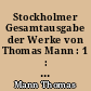 Stockholmer Gesamtausgabe der Werke von Thomas Mann : 1 : Nachlese : Prosa : 1951-1955