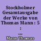 Stockholmer Gesamtausgabe der Werke von Thomas Mann : 5 : Königliche Hoheit