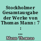 Stockholmer Gesamtausgabe der Werke von Thomas Mann : 7 : Der Zauberberg