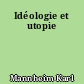 Idéologie et utopie