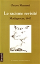 Le racisme revisité : Madagascar, 1947