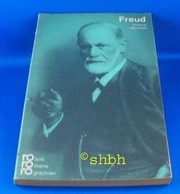 Sigmund Freud : mit Selbstzeugnissen und Bilddokumenten