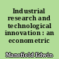 Industrial research and technological innovation : an econometric analysis