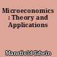 Microeconomics : Theory and Applications