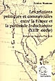Les relations politiques et commerciales entre la France et la péninsule Indochinoise : XVIIe siècle