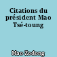 Citations du président Mao Tsé-toung