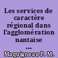 Les services de caractère régional dans l'agglomération nantaise : les tendances 1980