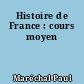Histoire de France : cours moyen