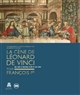 La cène de Léonard de Vinci : un chef d'oeuvre d'or et de soie pour François Ier