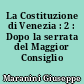 La Costituzione di Venezia : 2 : Dopo la serrata del Maggior Consiglio