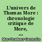 L'univers de Thomas More : chronologie critique de More, Erasme et leur époque (1477-1536)
