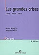 Les grandes crises : 1873-1929-1973
