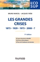 Les grandes crises : 1873-1929-1973-2008-?