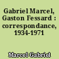 Gabriel Marcel, Gaston Fessard : correspondance, 1934-1971