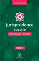 Jurisprudence sociale : dictionnaire pratique