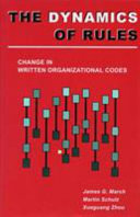 The dynamics of rules : change in written organizational codes