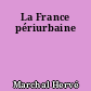 La France périurbaine
