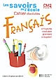 Français, CM2 cycle 3 : cahier d'activités : grammaire, orthographe, vocabulaire, conjugaison : nouveau programme : livre de l'élève