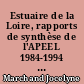 Estuaire de la Loire, rapports de synthèse de l'APEEL 1984-1994 : III : Ressources vivantes