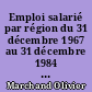 Emploi salarié par région du 31 décembre 1967 au 31 décembre 1984 : rétropolation fondée sur les résultats du recensement de 1982 en France métropolitaine