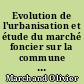 Evolution de l'urbanisation et étude du marché foncier sur la commune de Noirmoutier-en-l'Ile